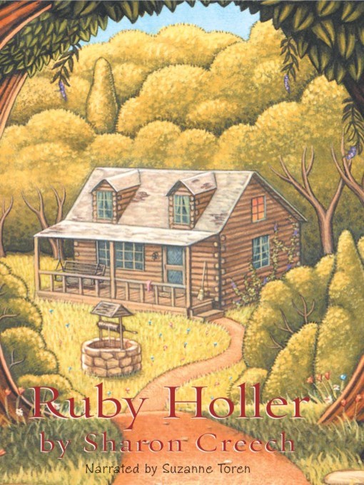 Title details for Ruby Holler by Sharon Creech - Available